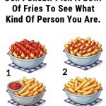 Don’t Cheat. Pick A Bowl Of Fries To See What Kind Of Person You Are