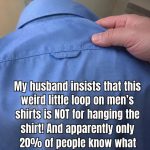The Hidden Purpose of That Little Loop on the Back of Men’s Shirts (It’s Not Just for Hanging!)