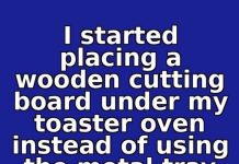 I started placing a wooden cutting board under my toaster oven instead of using the metal tray for 14 days this July. This is what happened