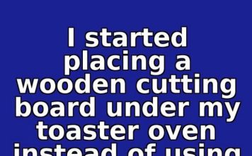 I started placing a wooden cutting board under my toaster oven instead of using the metal tray for 14 days this July. This is what happened