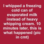 I Whipped a Freezing Cold Can of Evaporated Milk Instead of Heavy Whipping Cream. 10 Minutes Later, This Is What Happened