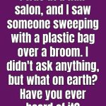 Put a Plastic Bag on Your Broom Before Sweeping: The Simple Cleaning Trick That Makes a Big Difference