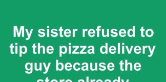 My sister refused to tip the pizza delivery guy because the store already charged a huge delivery fee. Does the delivery fee count as the tip?
