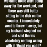 Leaving Butter on the Counter: Is It Safe?