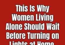 Why Women Living Alone Should Wait Before Turning on Lights at Home