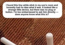 I found this tiny white stick in my son’s room and was too embarrassed to ask him—does anyone know what it is?