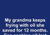 My Grandma Keeps Frying with Oil She Saved for 12 Months. Can Cooking Oil Last That Long?