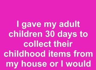 I Gave My Adult Children 30 Days to Collect Their Childhood Items From My House or I Would Donate Them. This Is What Happened
