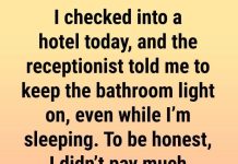 Always Keep the Bathroom Light On When Sleeping in a Hotel