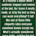 Should You Remove the Bedding or Make Up the Bed Before Leaving as a Houseguest?