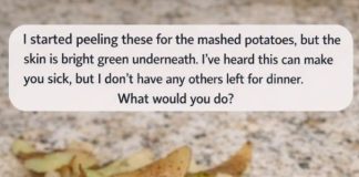 I Started Peeling These for the Mashed Potatoes, but the Skin Is Bright Green Underneath. What Would You Do?
