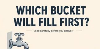 WHICH BUCKET WILL FILL FIRST?