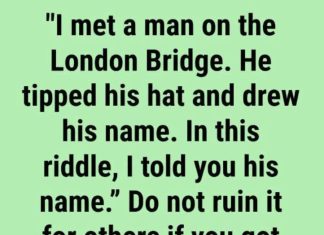 Solve the Riddle: “I Met a Man on the London Bridge”