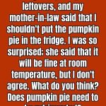Should You Refrigerate Pumpkin Pie?