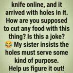 Why Does This Kitchen Knife Have Holes and a Forked Tip?