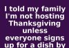 I told my family I’m not hosting Thanksgiving unless everyone signs up for a dish by October 20th. This is what happened