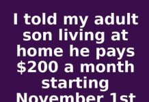 I told my adult son living at home he pays $200 a month starting November 1st or he moves out. This is what happened