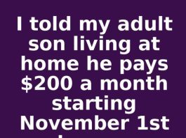 I told my adult son living at home he pays $200 a month starting November 1st or he moves out. This is what happened